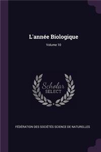 L'année Biologique; Volume 10