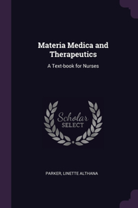 Materia Medica and Therapeutics