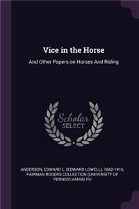 Vice in the Horse
