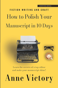 How to Polish Your Manuscript in 10 Days
