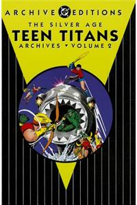 Teen Titans Archives: The Silver Age, Volume 2