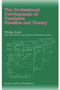 The Professional Development of Teachers: Practice and Theory