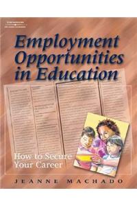 Employment Opportunities in Education: How to Secure Your Career