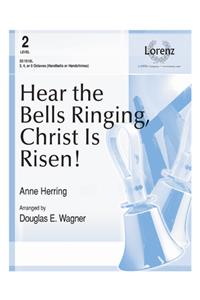 Hear The Bells Ringing, Christ Is Risen!