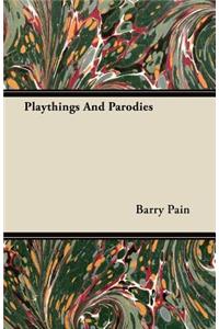 Playthings and Parodies