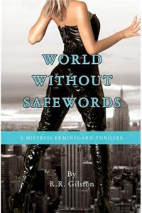 World Without Safewords