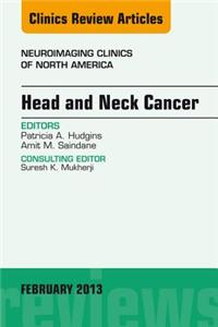 Head and Neck Cancer, an Issue of Neuroimaging Clinics