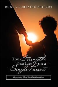 Strength That Lies in A Single Parent