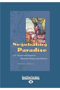 Negotiating Paradise (Large Print 16pt)