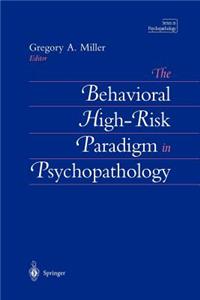 Behavioral High-Risk Paradigm in Psychopathology