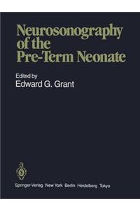 Neurosonography of the Pre-Term Neonate
