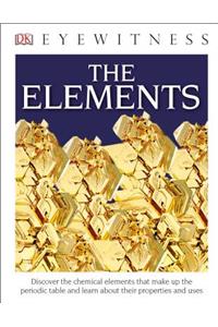 DK Eyewitness Books: The Elements (Library Edition)
