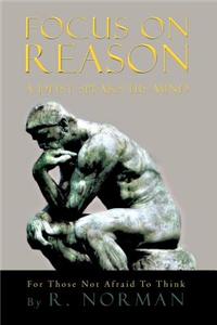 Focus on Reason