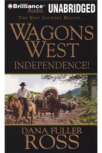 Wagons West Independence!