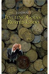 Jingling Coins Rusted Coins