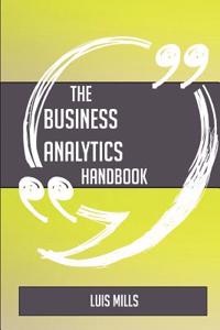The Business Analytics Handbook - Everything You Need to Know about Business Analytics