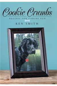 Cookie Crumbs: Recipes for Canine Fun