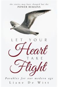 Let Your Heart Take Flight