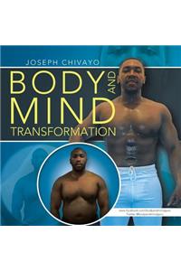Body and Mind Transformation