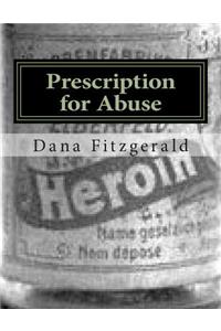 Prescription for Abuse
