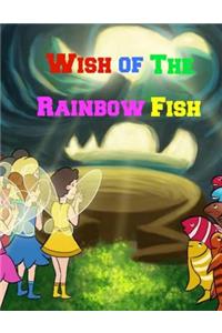 Wish of The Rainbow Fish