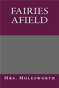 Fairies Afield