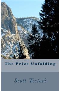 The Prize Unfolding