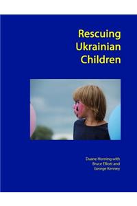 Rescuing Ukrainian Children