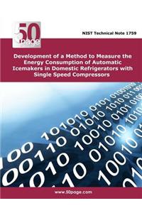 Development of a Method to Measure the Energy Consumption of Automatic Icemakers in Domestic Refrigerators with Single Speed Compressors