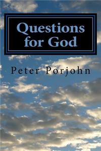 Questions for God