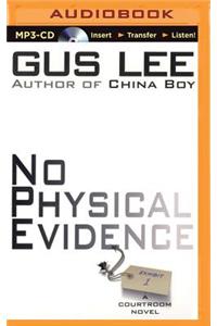No Physical Evidence