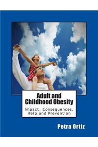 Adult and Childhood Obesity
