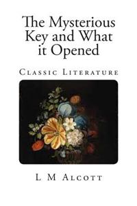 The Mysterious Key and What It Opened