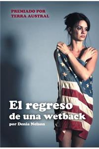 El Regreso de Una Wetback