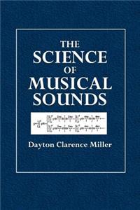 The Science of Musical Sounds