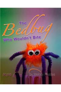 The Bedbug Who Wouldn't Bite