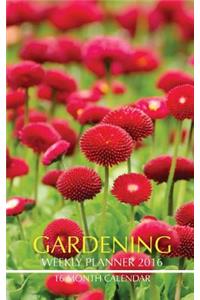 Gardening Weekly Planner 2016