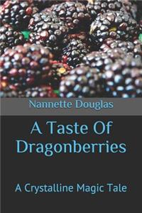 Taste of Dragonberries