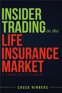 Insider Trading in the Life Insurance Market