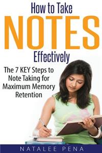 How to Take Notes Effectively