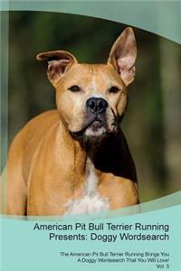American Pit Bull Terrier Running Presents