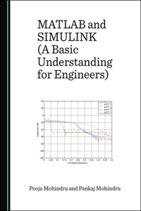 MATLAB and Simulink (a Basic Understanding for Engineers)