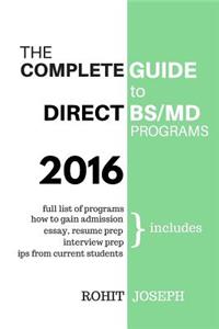 Complete Guide to Direct BS/MD Programs