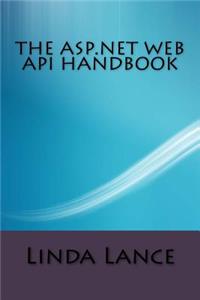The ASP.Net Web API Handbook