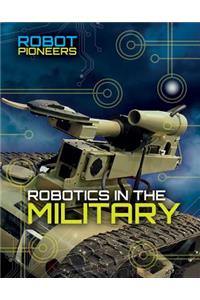 Robotics in the Military
