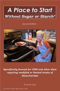 Place to Start Without Sugar or Starch
