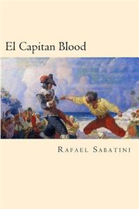 El Capitan Blood (Spanish Edition)