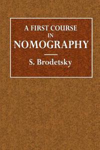 A First Course in Nomography