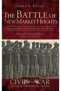 The Battle of New Market Heights