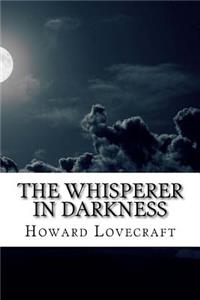 The Whisperer in Darkness